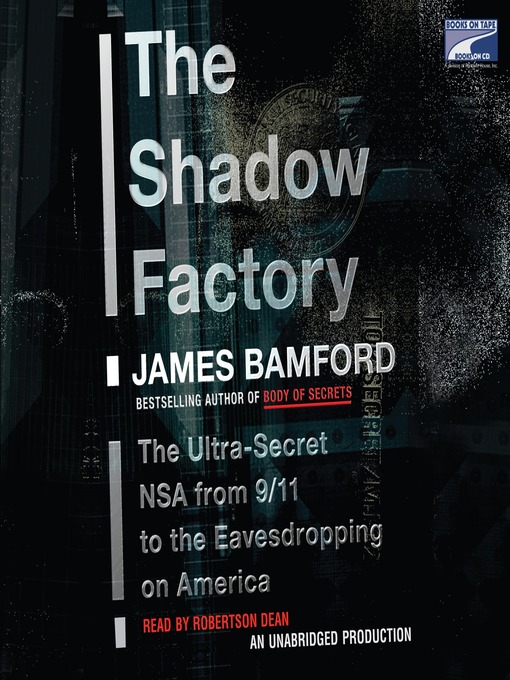 Title details for The Shadow Factory by James Bamford - Wait list